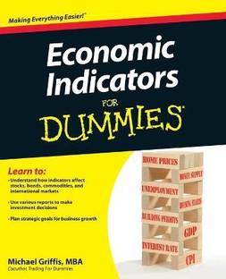 Economic Indicators For Dummies