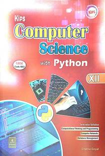 KIPS COMPUTER SCIENCE WITH PYTHON FOR XII CBSE