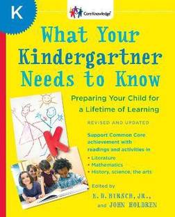 What Your Kindergartner Needs to Know (Revised and updated)