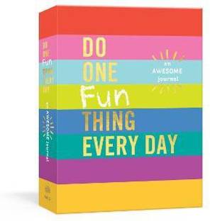 Do One Fun Thing Every Day