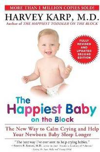 The Happiest Baby on the Block; Fully Revised and Updated Second Edition