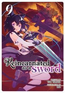Reincarnated as a Sword (Light Novel) Vol. 9