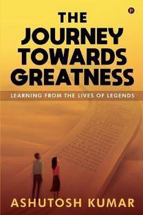 The Journey Towards Greatness