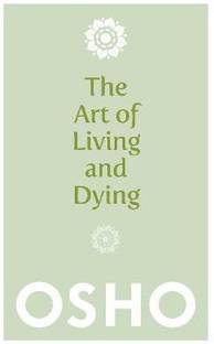 The Art of Living and Dying