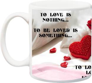 ME&YOU Gift for Husband/Wife/Boyfriend/Girlfriend;To love and Be loved Is Everything printed Ceramic Coffee Mug