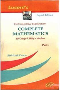Complete Mathematics (Part-1) Paperback – 2017
by Rishikesh Kumar