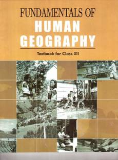 Fundamentals Of Human Geography Textbook For Class Xii
