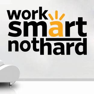 Creatick Studio 91.44 cm Work Smart Not Hard Wall Sticker Self Adhesive Sticker