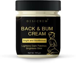 Desi Crew Back & Bum Cream Naturally Brightens Treats Pigmentation Fades Dark Spots Women