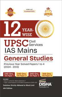12 Year-Wise Upsc Civil Services IAS Mains General Studies Previous Year Solved Papers 1 - 4 (2013 - 2024)
