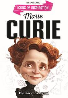 Marie Curie Icons of Inspiration Illustrated Biography for Kids Age 6-12 Years  - Inspiring Biography for Kids | Illustrated Story for Children