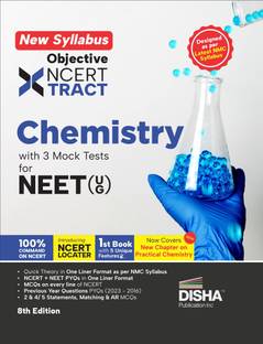 Disha's New Syllabus Objective NCERT Xtract Chemistry with 3 Mock Tests for NEET (UG) 8th Edition | One Liner Theory, MCQs on every line of NCERT, Tips on your Fingertips, Previous Year Question Bank PYQs