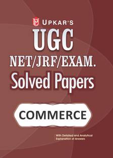 UGC Net/Jrf Exam. Solved Papers Commerce  - UGC NET/JRF/SET Commerce – Previous Years’ Solved Papers (With Detailed Explanations) Latest Edition