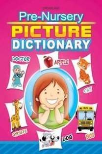 Pre-Nursery Picture Dictionary  - Kids Educational Learning Book | 32 Pages | Book for Pre-nursery Kid
