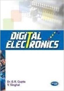Digital Electronics by Dr. B.R. Gupta, V. Singhal