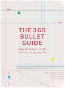 The 365 Bullet Guide