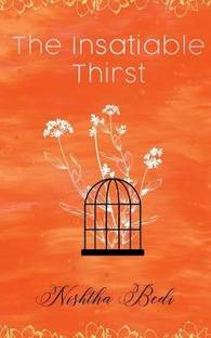 The Insatiable Thirst