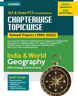 IAS & State PCS Examinations Chapterwise Topicwise Solved Papers (1990-2022) Indian & World Geography