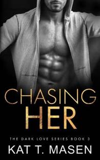 Chasing Her Book (Dark Love Series)