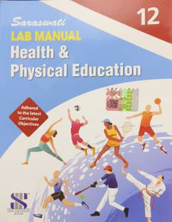 Health & Physical Lab Manual Class 12 (2024 edition)