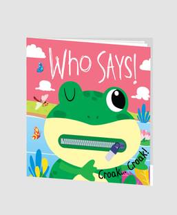Zip It Up: Who Says! Croak Croak! – An Interactive Story Board Book with Zip for Kids