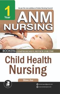 Bookera Comprehensive Review for the Child Health Nursing for ANM