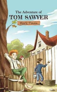 The Adventures of Tom Sawyer: A story of a mischievous child and his escapade of treasure and ghosts by Mark Twain.  - .