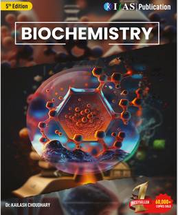 Biochemistry Book  - Reference Text Book for B.Sc., M.Sc. & Competitive Exams - IIT JAM, CUET PG, CSIR NET, GATE & SET
