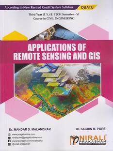 APPLICATIONS OF REMOTE SENSING AND GIS (Third Year (TY) B.Tech in Civil Engineering - Semester 6 - DBATU)
