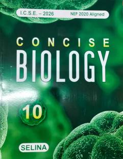 Selina ICSE Concise Biology for Class-10 by H S Vishnoi for (2025-2026) Examination