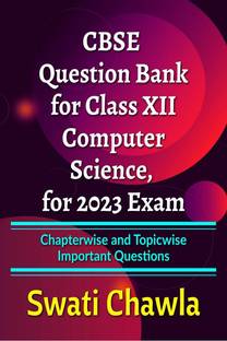 CBSE Question Bank for Class 12 Computer Science, for 2023 Exam