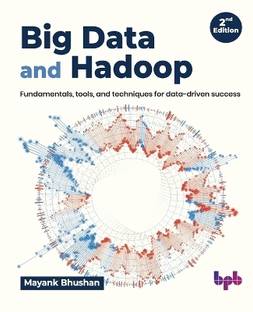 Big Data and Hadoop