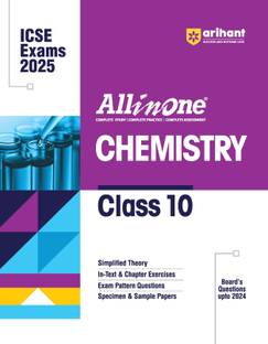 (Old Edition) Arihant All In One CHEMISTRY Class 10th | Based On Latest NCERT For ICSE | Exams 2024 - 2025 | Mind map in each chapter | Clear & Concise Theory | Intext & Chapter Exercises | Sample Question Papers | | Class 10th | Chemistry | For Exam 2024-25