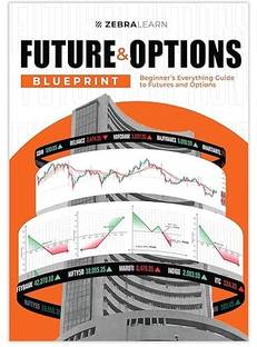 Futures & Options Blueprint - Beginner's Everything Guide to Futures and Options