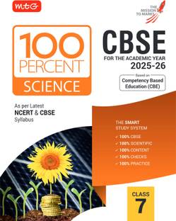 MTG CBSE Class-7 100 Percent Science For 2025-26 Exam | As Per Latest NCERT & CBSE Syllabus | Chapter-Wise Question Bank, Theory, PYQs, Diagrams Available All in One Book