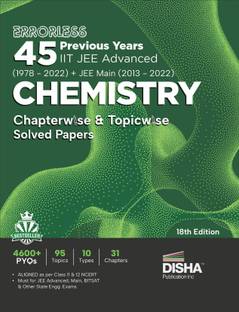Errorless 45 Previous Years Iit Jee Advanced (19782022) + Jee Main (20132022) Chemistry Chapterwise & Topicwise Solved Papers 18th Edition | Pyq Question Bank in Ncert Flow with 100% Detailed Solutions for Jee 2023