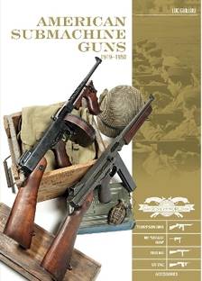 American Submachine Guns, 1919-1950
