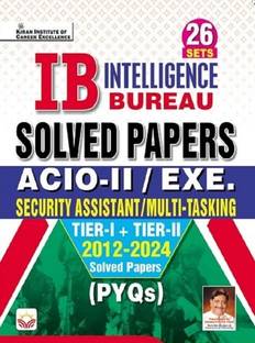 IB ACIO 2/Executive Solved Papers Tier 1 & Tier 2 2012 To 2024 PYQs Edition 2025 (English Medium)(5559)