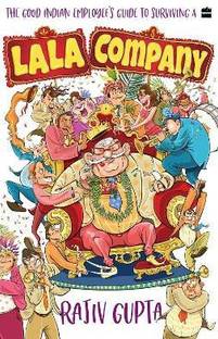 The Good Indian Employee's Guide To Surviving A Lala Company