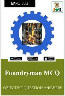 Foundryman MCQ  - Objective Question Answers