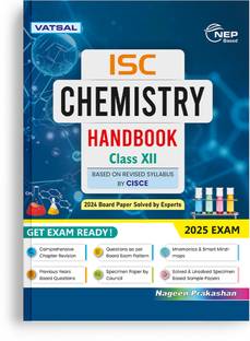 Vatsal ISC Chemistry Handbook for Class 12th - Nageen Prakashan
