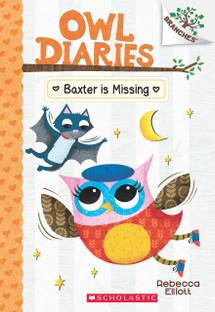 Branches Owl Diaries#06 Baxter is Missing