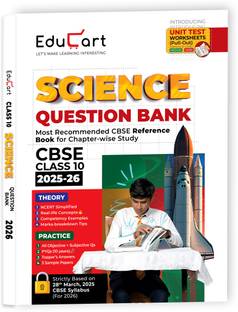 Educart CBSE Question Bank Class 10 Science 2025-26 on new Syllabus 2026 (Introducing Unit Test Worksheets)