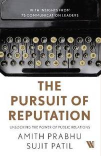 The Pursuit of Reputation: Unlocking the Power of Public Relations
