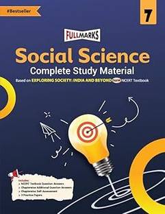 Full Marks Social Science Complete Study Material Class 7 | Based on EXPLORING SOCIETY: INDIA AND BEYOND New NCERT Textbook and CBSE Syllabus | Includes Chapterwise Summary, Solved Q/A, Practice Papers and More