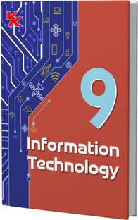 Information Technology Book for Class 9 | CBSE (NCERT Solved) | Examination 2025-26| by VK Global Publications