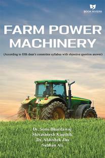 Farm Power Machinery (According to fifth dean’s committee syllabus with objective question answer)