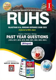RUHS B.Sc. Nursing Entrance Exam 2025 – Past Year Questions (2016-2024)  - (Previous Year Papers + Objective Questions)