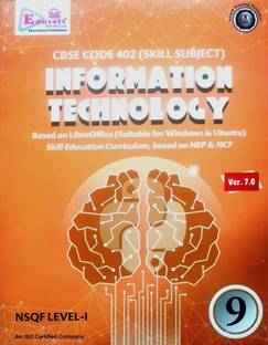 CBSE CODE 402 (SKILL SUBJECT) INFORMATION TECHNOLOGY CLASS 9 EDUSOFT EDUCATION