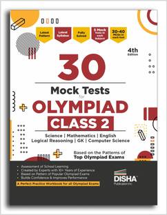 30 Mock Test Series for Olympiads Class 2 Science, Mathematics, English, Logical Reasoning, GK & Computer Science 4th Edition